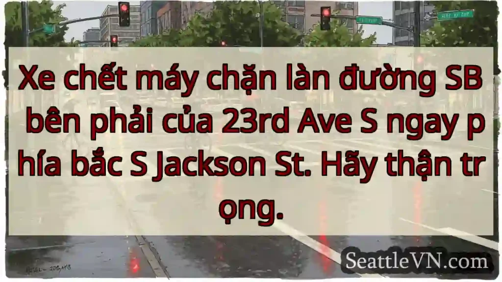 Xe chết máy chặn làn đường SB bên phải của 23rd