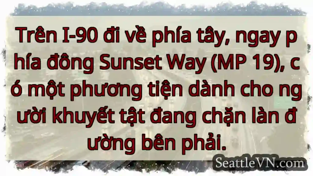 Trên I-90 đi về phía tây, ngay phía đông Sunset