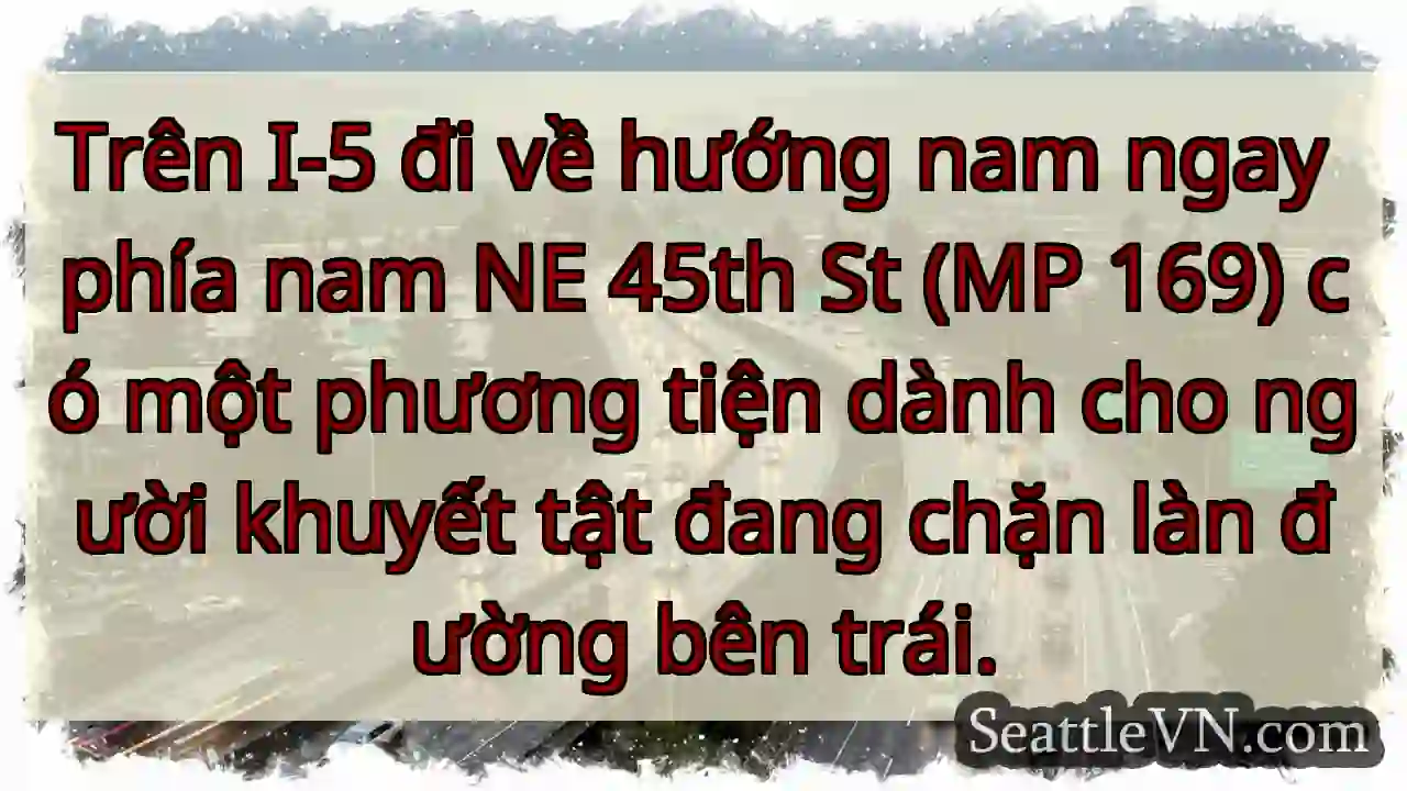 Trên I-5 đi về hướng nam ngay phía nam NE 45th St