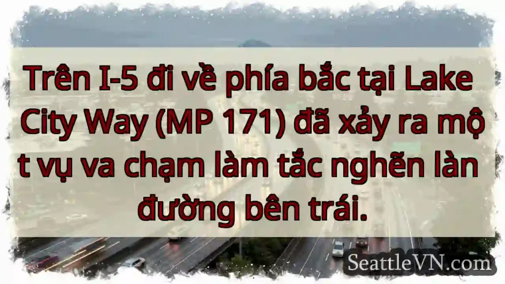 Trên I-5 đi về phía bắc tại Lake City Way (MP