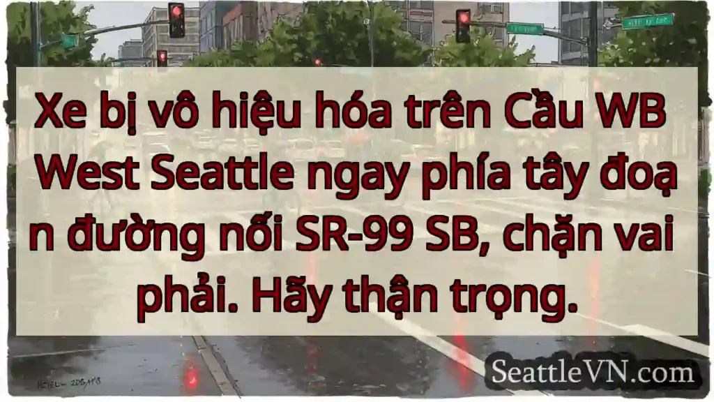 Xe bị vô hiệu hóa trên Cầu WB West Seattle ngay