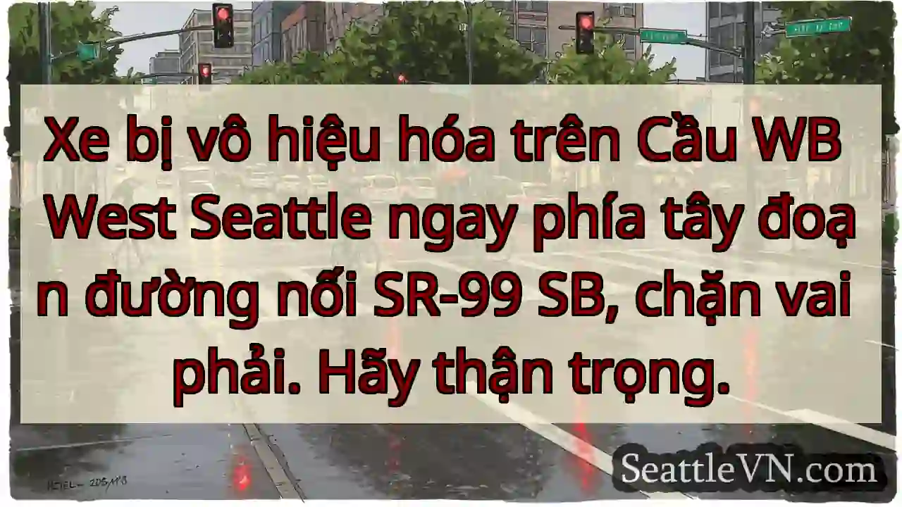 Xe bị vô hiệu hóa trên Cầu WB West Seattle ngay
