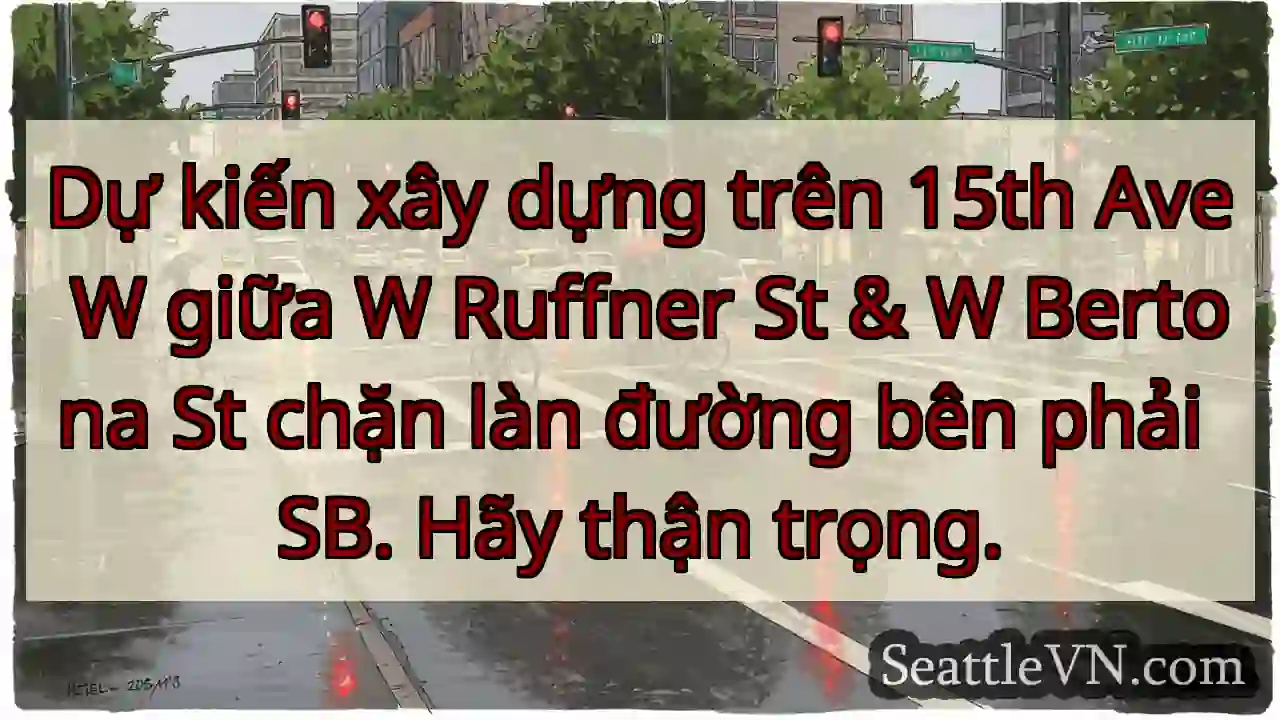 Dự kiến xây dựng trên 15th Ave W giữa W Ruffner