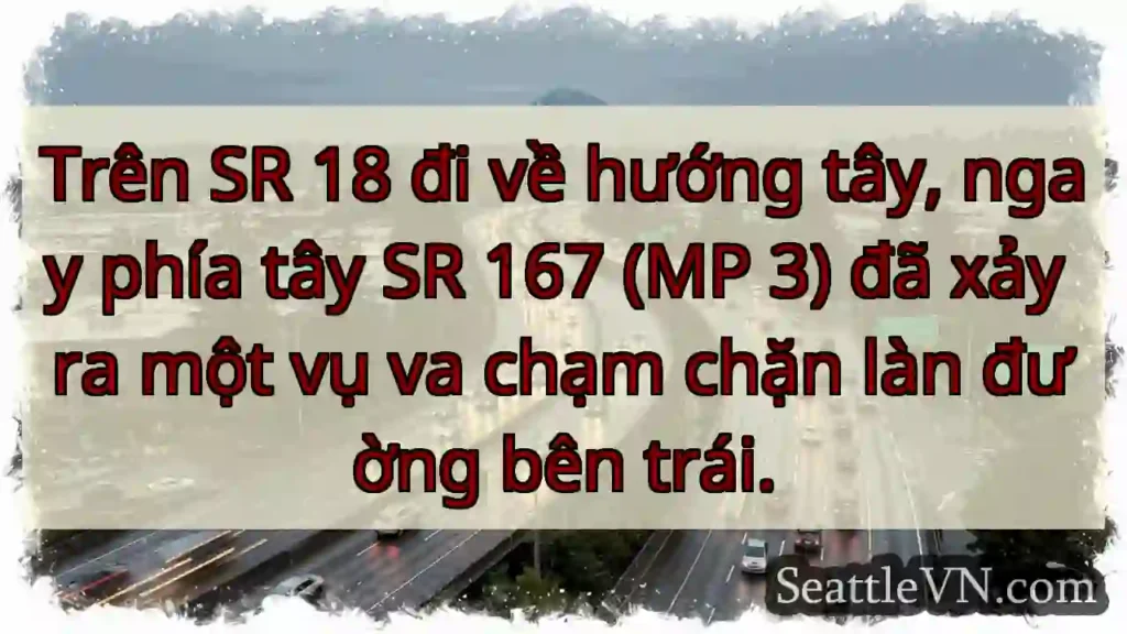 Trên SR 18 đi về hướng tây, ngay phía tây SR 167