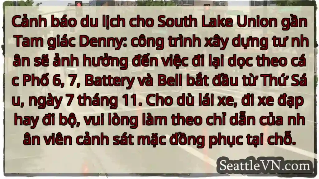 Cảnh báo du lịch cho South Lake Union gần Tam