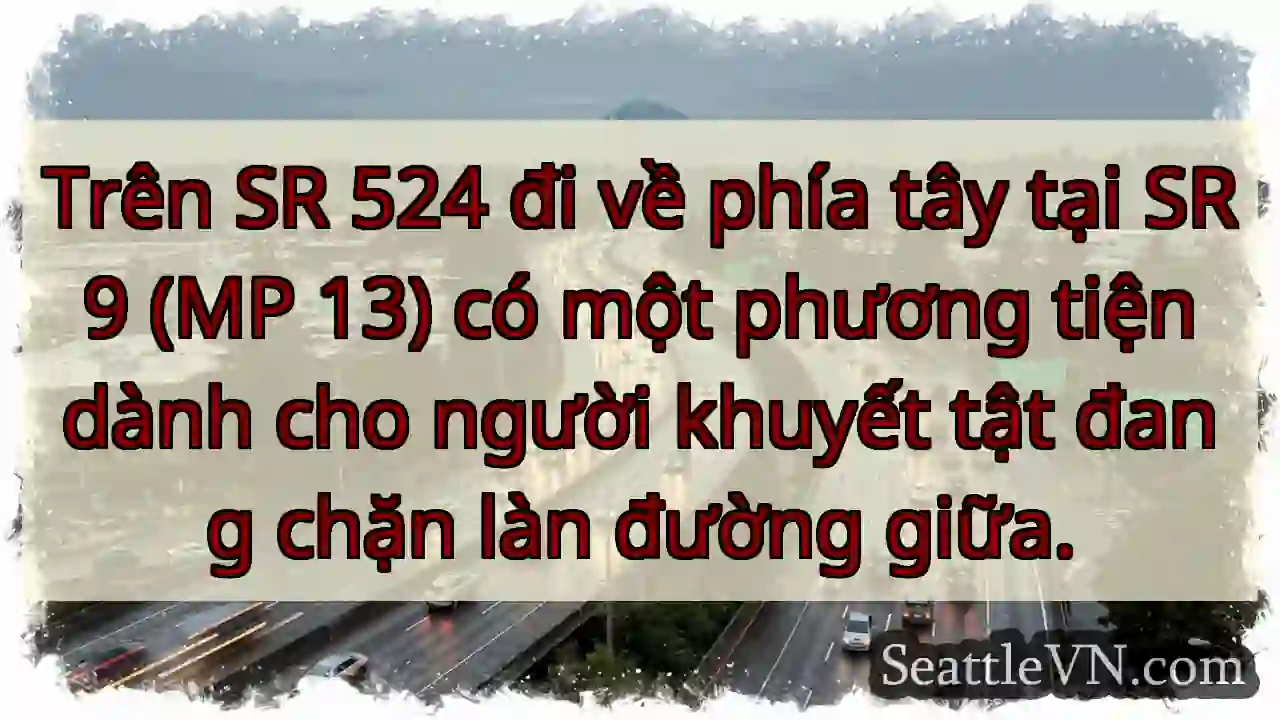 Trên SR 524 đi về phía tây tại SR 9 (MP 13) có