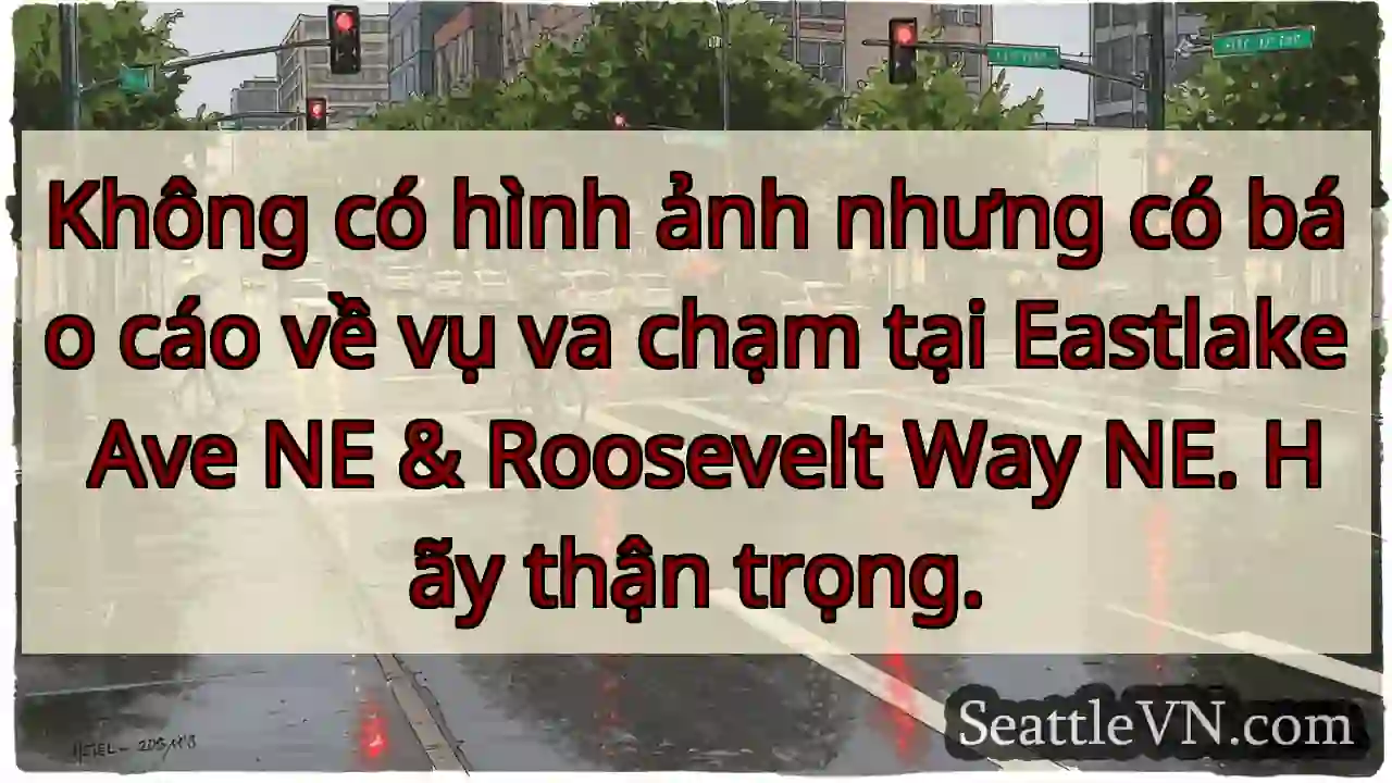 Không có hình ảnh nhưng có báo cáo về vụ va chạm