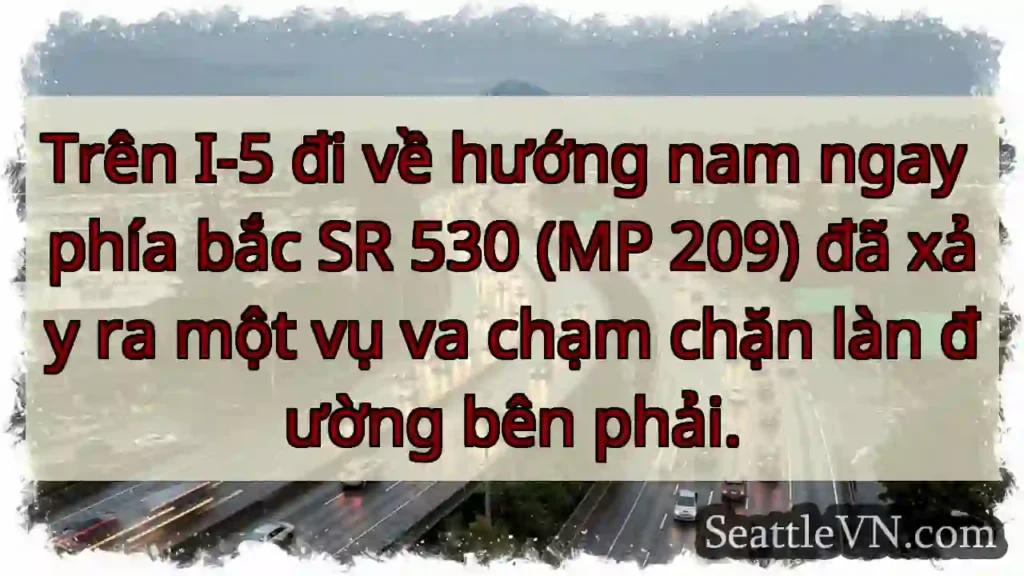 Trên I-5 đi về hướng nam ngay phía bắc SR 530 (MP