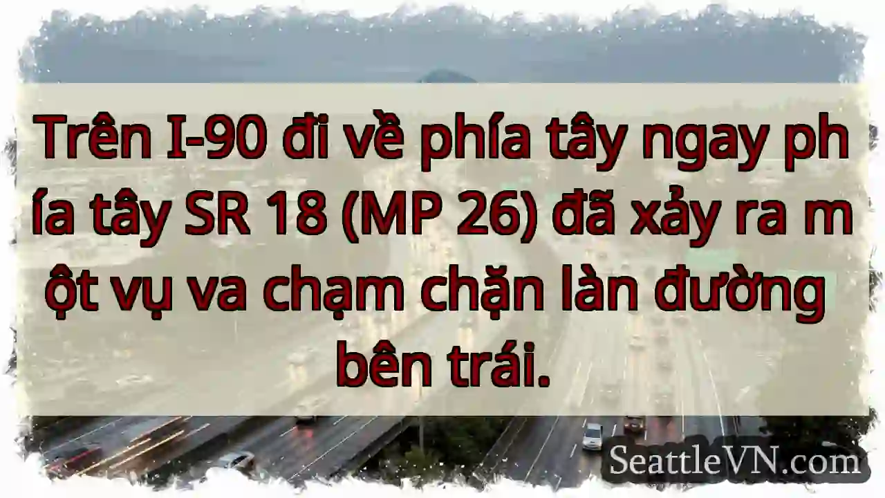 Trên I-90 đi về phía tây ngay phía tây SR 18 (MP