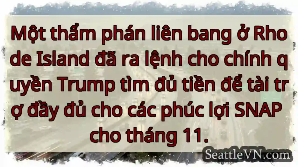 Một thẩm phán liên bang ở Rhode Island đã ra lệnh