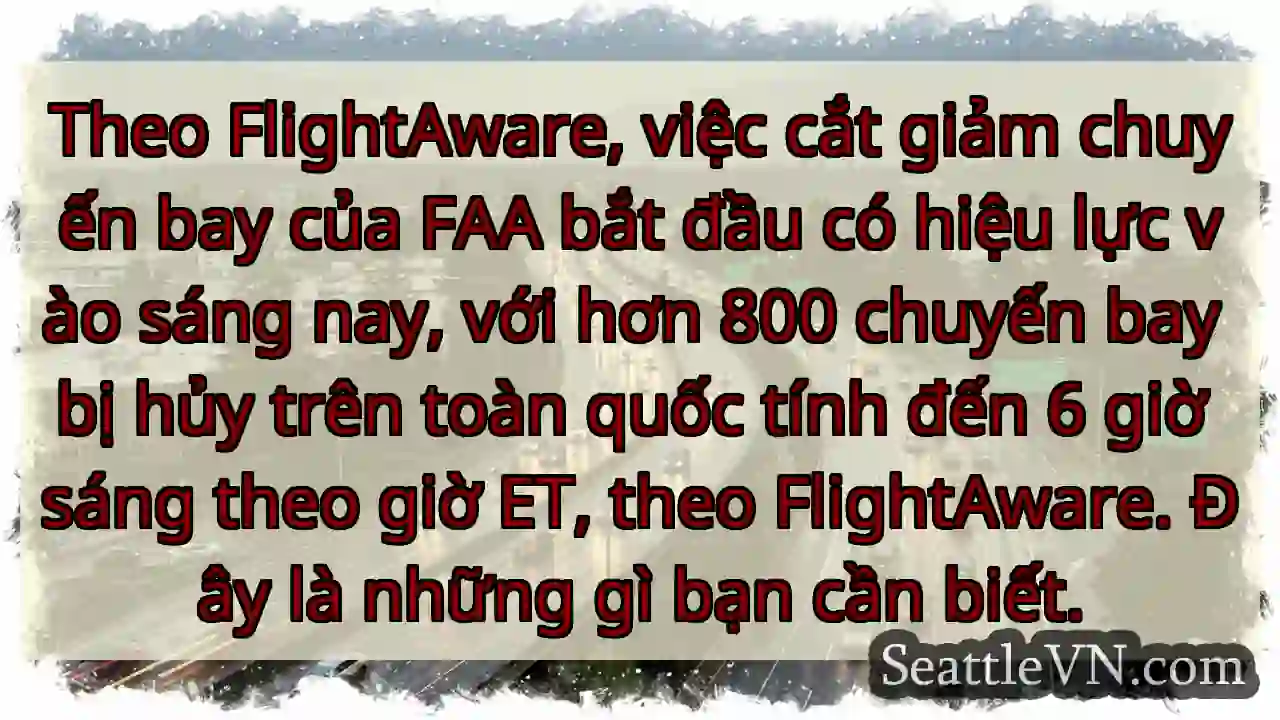 Theo FlightAware, việc cắt giảm chuyến bay của