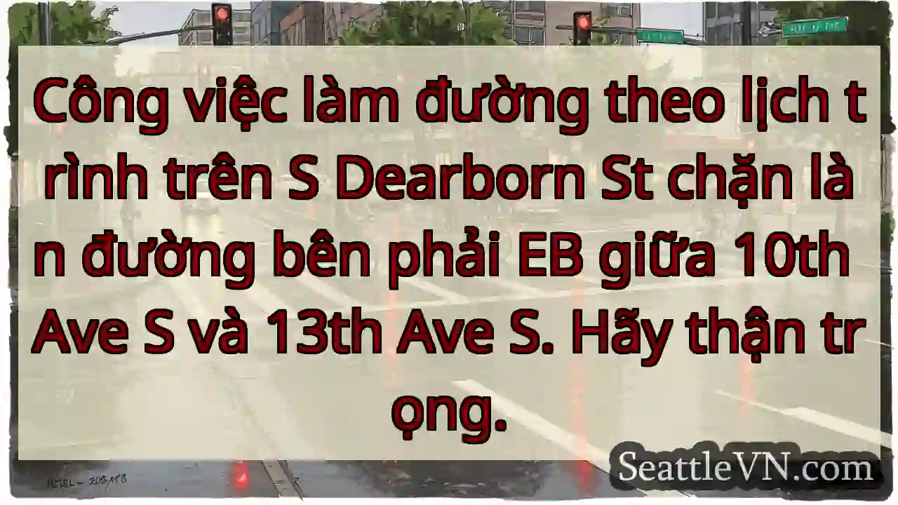 Công việc làm đường theo lịch trình trên S