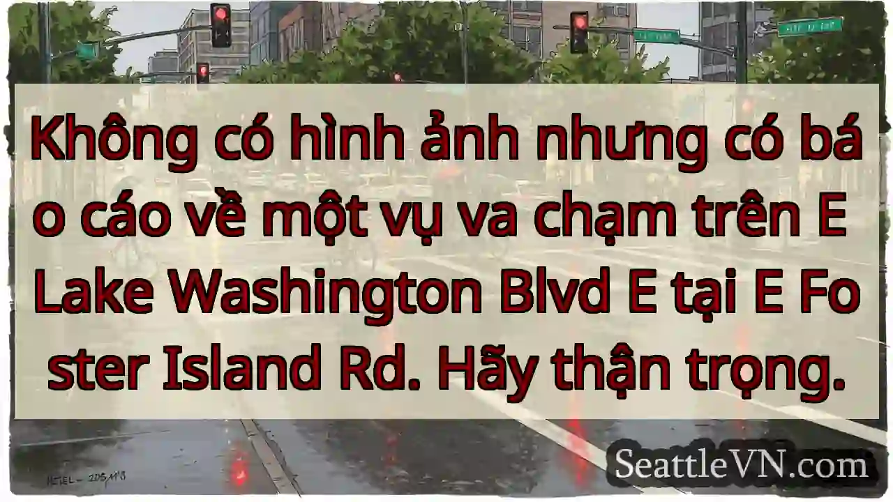 Không có hình ảnh nhưng có báo cáo về một vụ va
