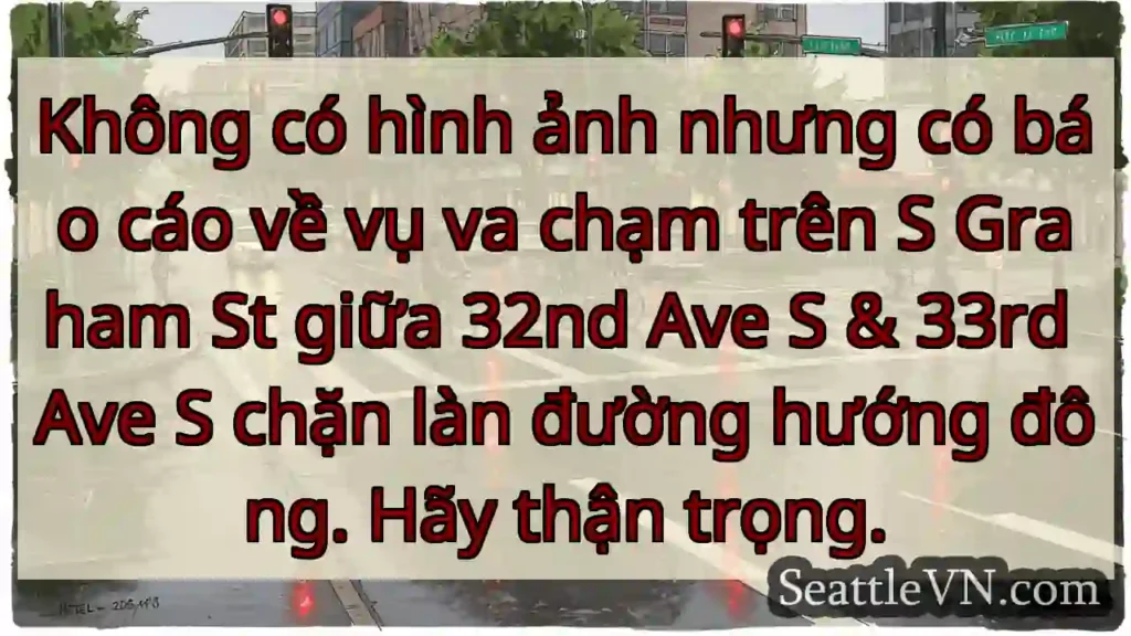 Không có hình ảnh nhưng có báo cáo về vụ va chạm