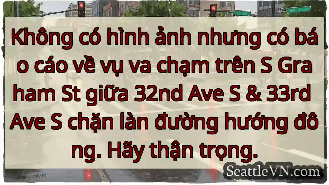 Không có hình ảnh nhưng có báo cáo về vụ va chạm