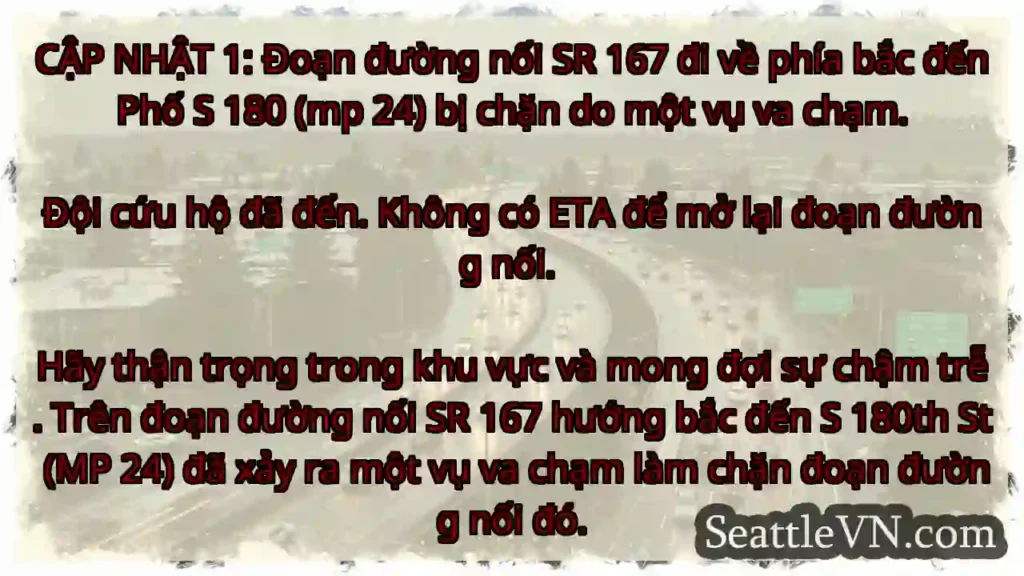 CẬP NHẬT 1: Đoạn đường nối SR 167 đi về phía bắc