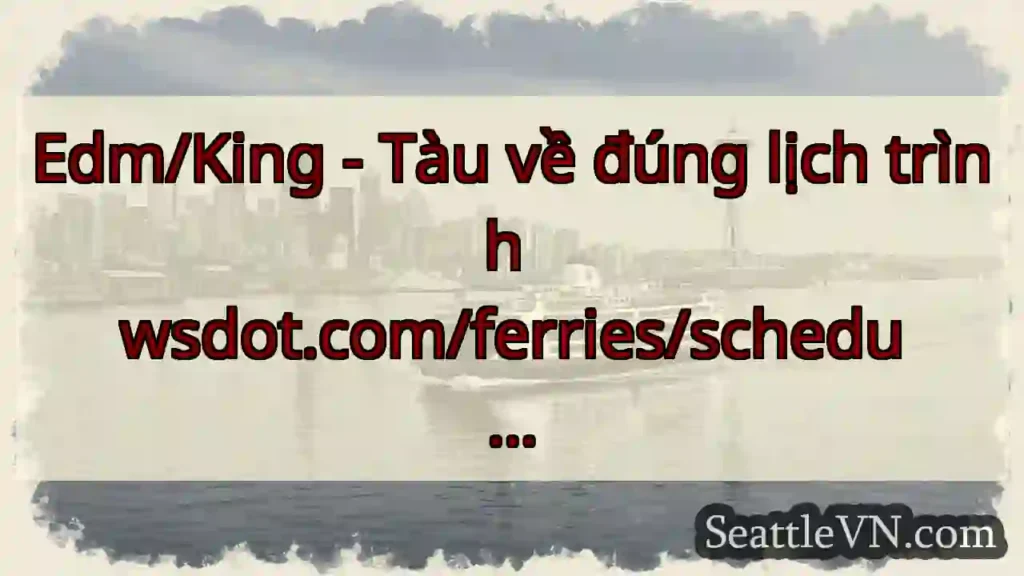 Edm/King - Tàu về đúng lịch trình