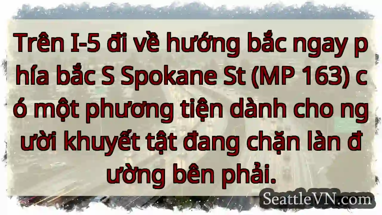 Trên I-5 đi về hướng bắc ngay phía bắc S Spokane