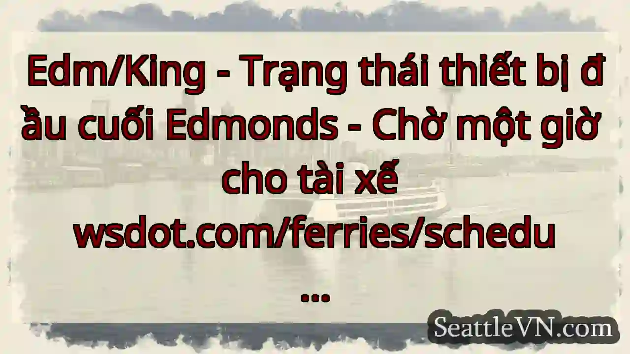 Edm/King - Trạng thái thiết bị đầu cuối Edmonds -