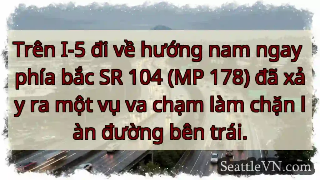 Trên I-5 đi về hướng nam ngay phía bắc SR 104 (MP