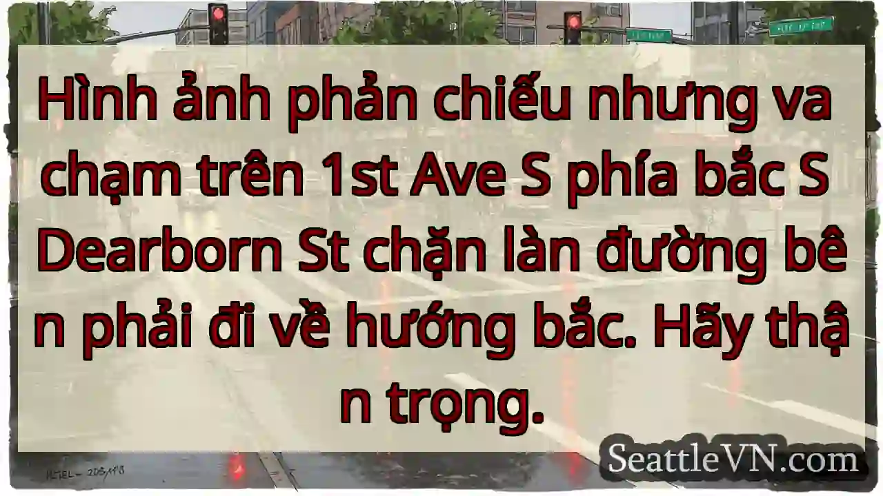 Hình ảnh phản chiếu nhưng va chạm trên 1st Ave S