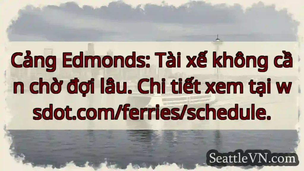 Đỗ xe nhanh chóng tại Cảng Edmonds!