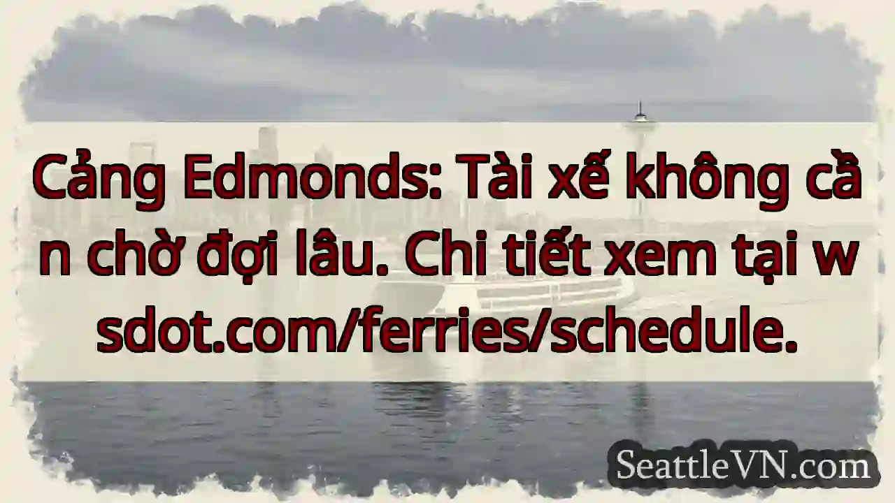 Đỗ xe nhanh chóng tại Cảng Edmonds!
