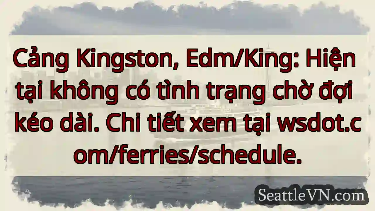 Cảng Kingston: Không chờ lâu!