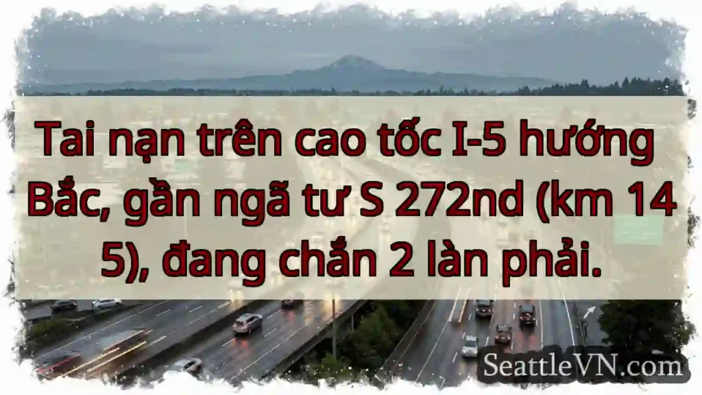TNGT I-5! Chặn 2 làn phải.