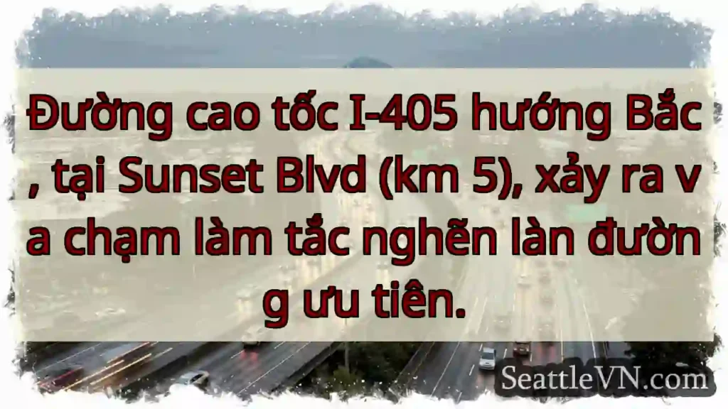 Tắc đường I-405! Sunset Blvd.