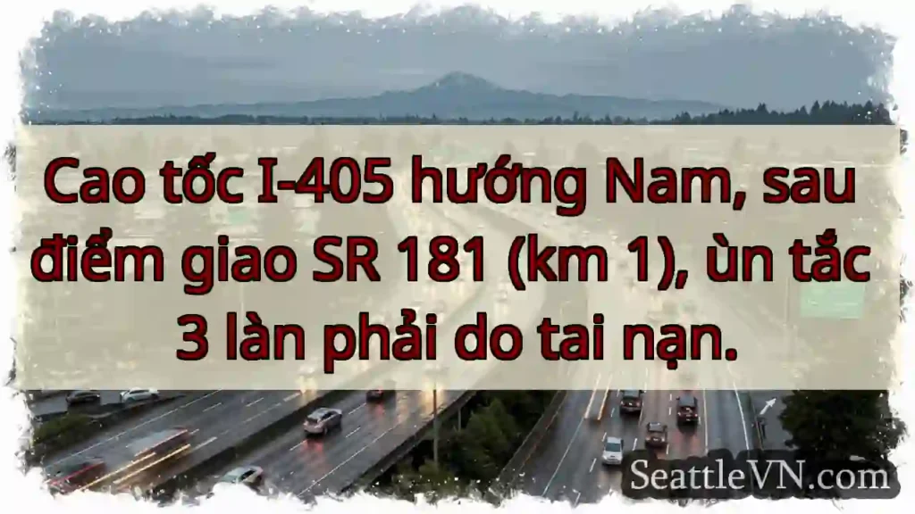 Ùn tắc I-405N! 3 làn phải.