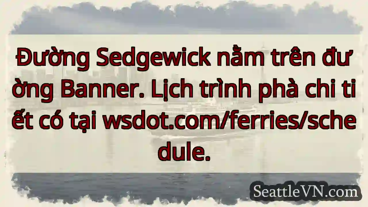 Sedgewick & Banner: Lịch phà tại wsdot.com