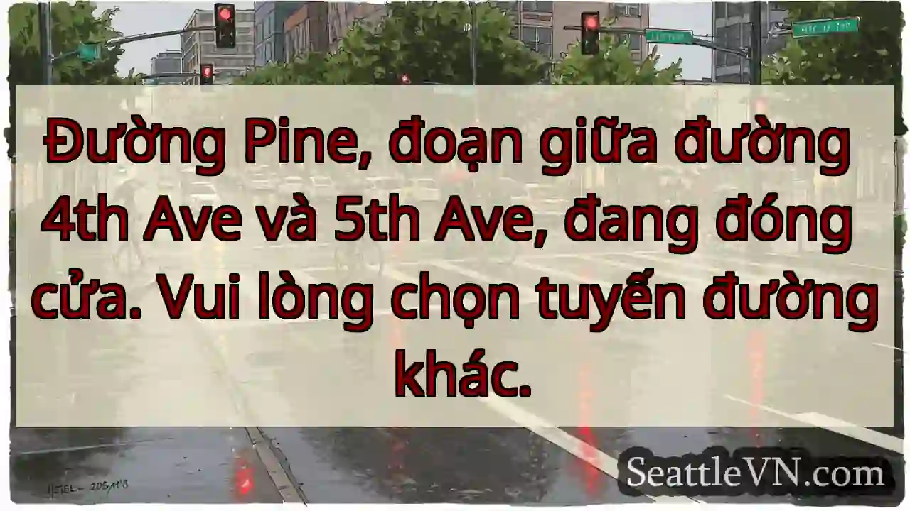 Đóng đường Pine! Chọn đường khác nhé.