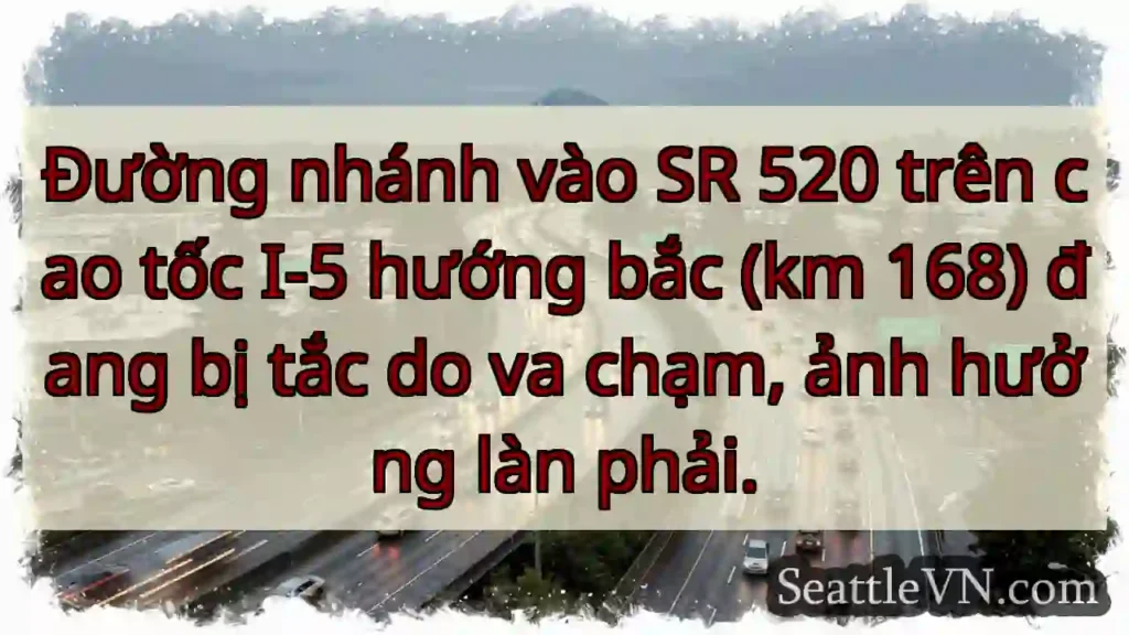 I-5 Bắc: Va chạm, tắc làn phải!