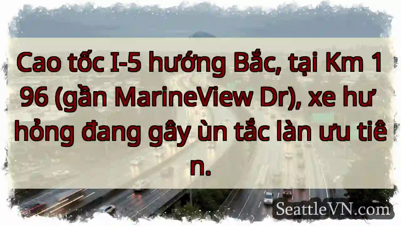Ùn tắc I-5 Bắc! Km 196