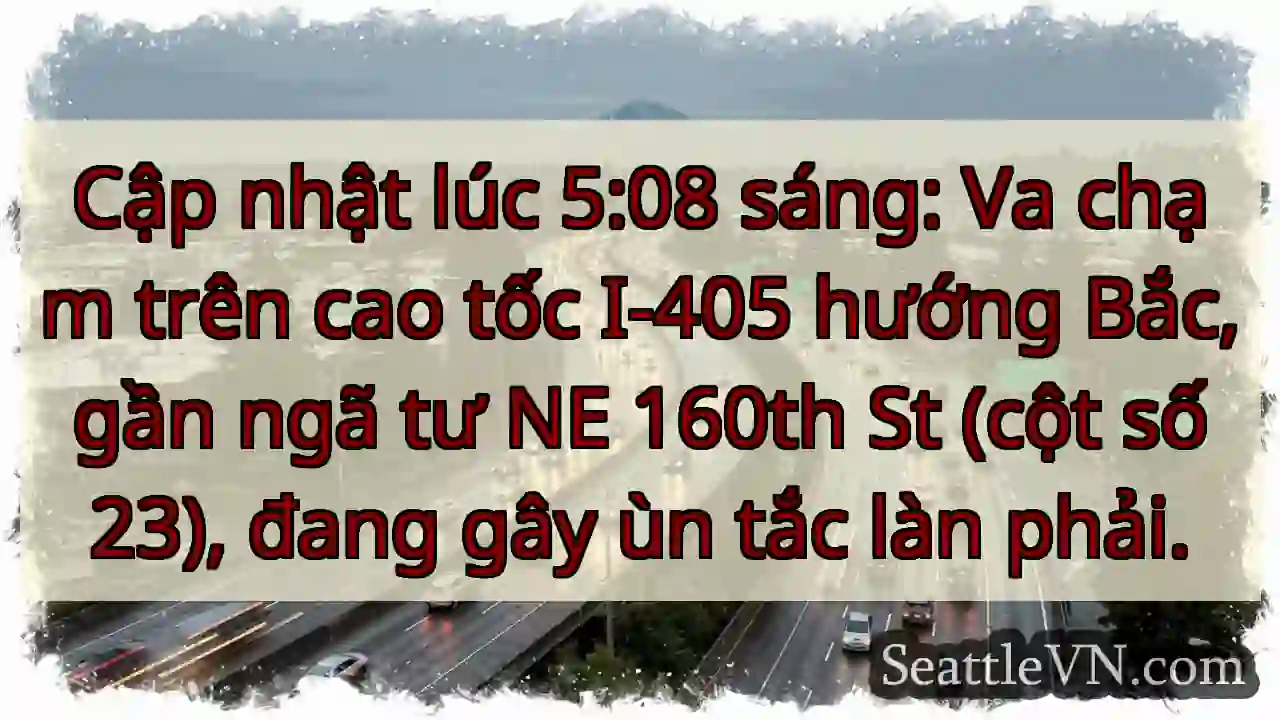 Ùn tắc I-405! Cột 23, hướng Bắc.