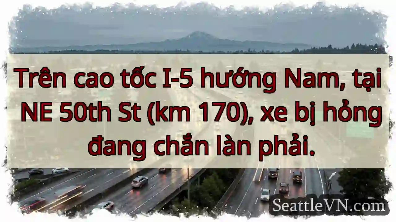 Chết máy! I-5 Nam, km 170.