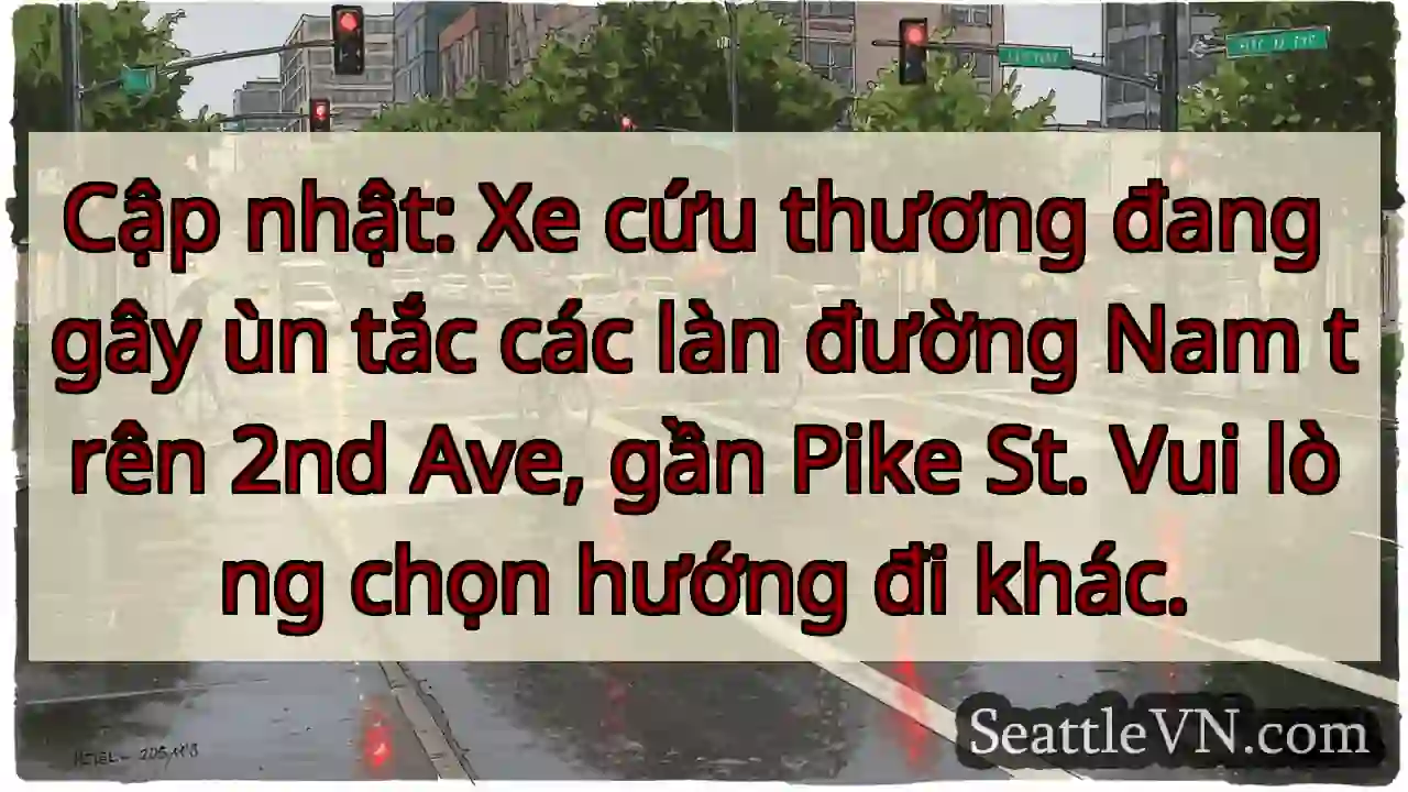Ùn tắc Nam! 2nd Ave gần Pike St.
