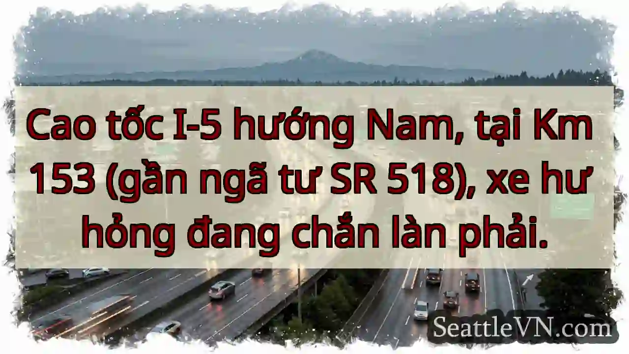 I-5 Nam: Xe hư, chắn làn phải!