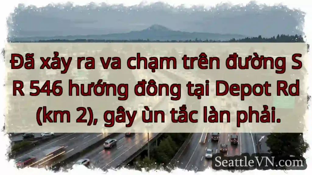SR 546 Đông: Va chạm, ùn tắc phải!