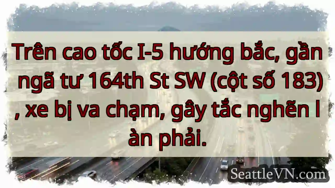 Va chạm I-5! Tắc làn phải.