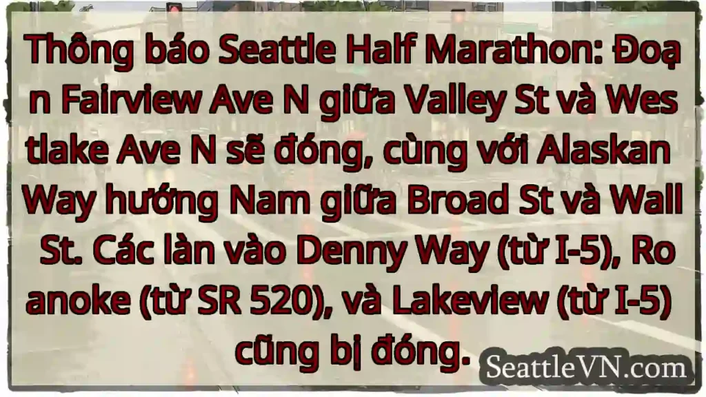 Đóng đường Seattle Half Marathon!