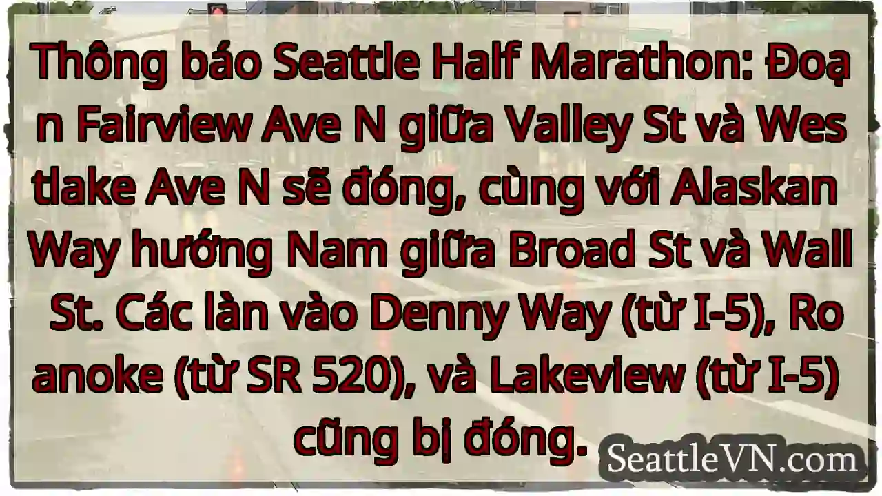 Đóng đường Seattle Half Marathon!
