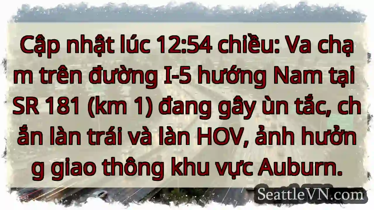 Ùn tắc I-5 Nam! Chắn làn.