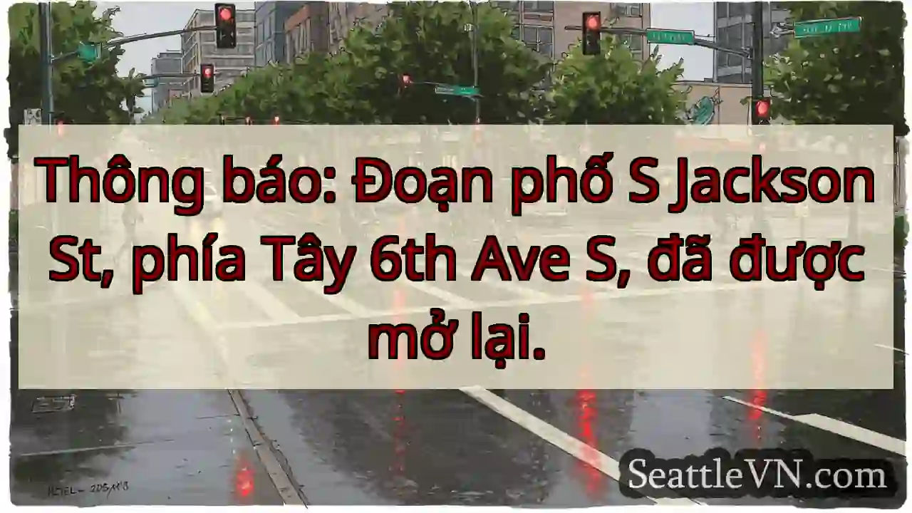 S Jackson St mở lại!