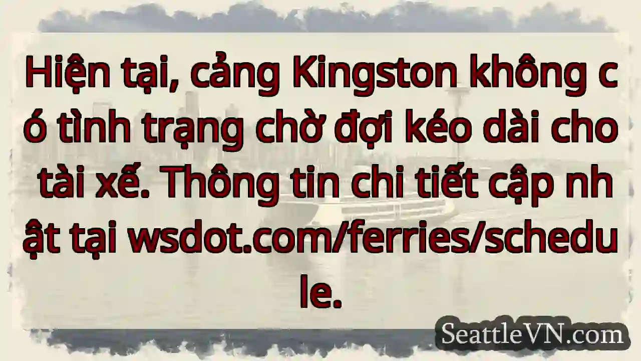 Cảng Kingston: Không chờ đợi dài!