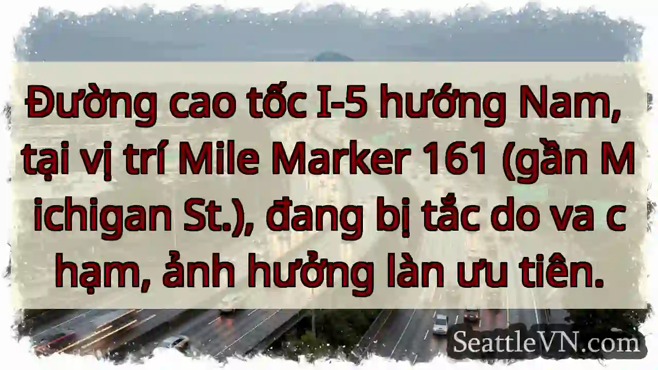 Tắc đường I-5 Nam, Mile 161. Va chạm!