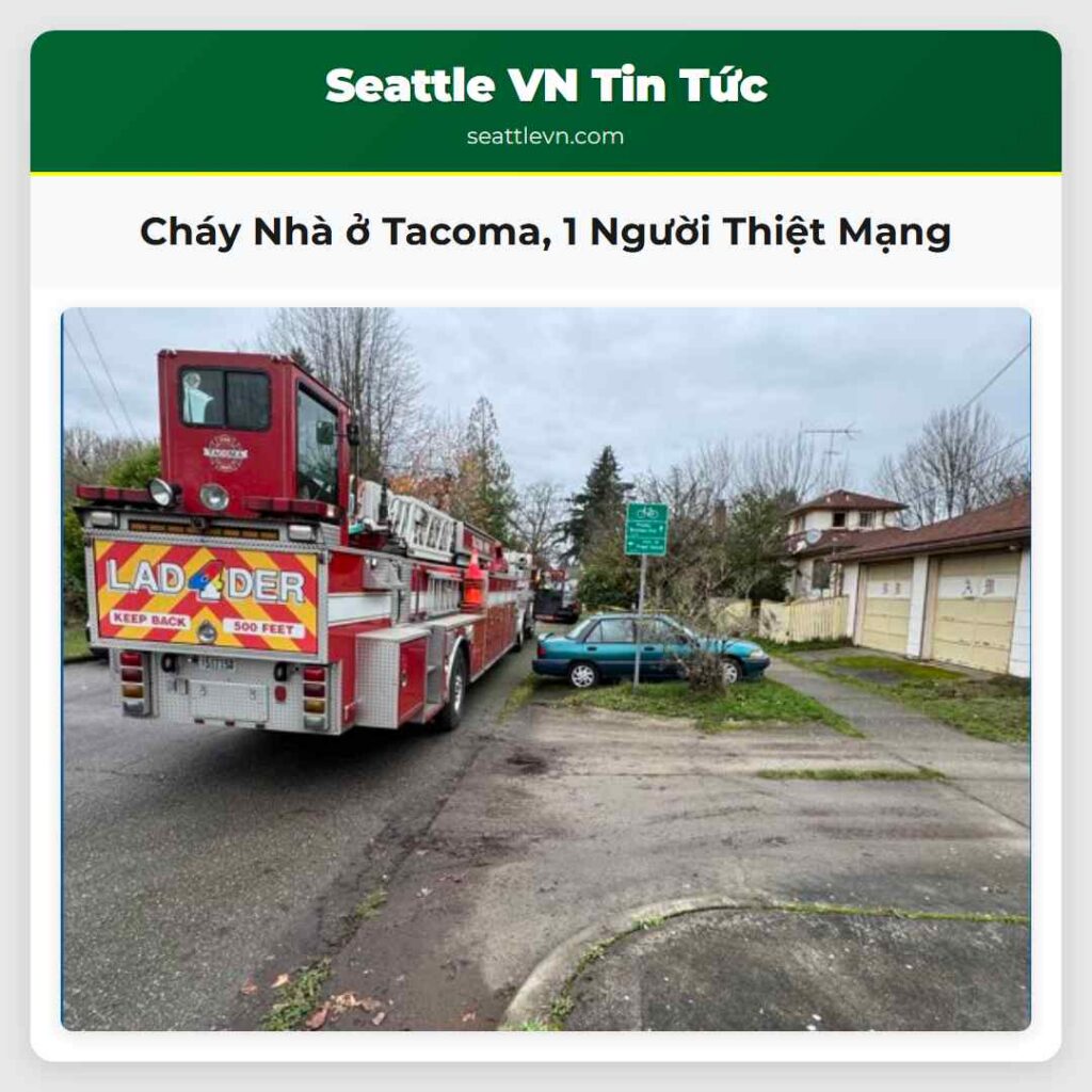 Cháy Nhà ở Tacoma, 1 Người Thiệt Mạng