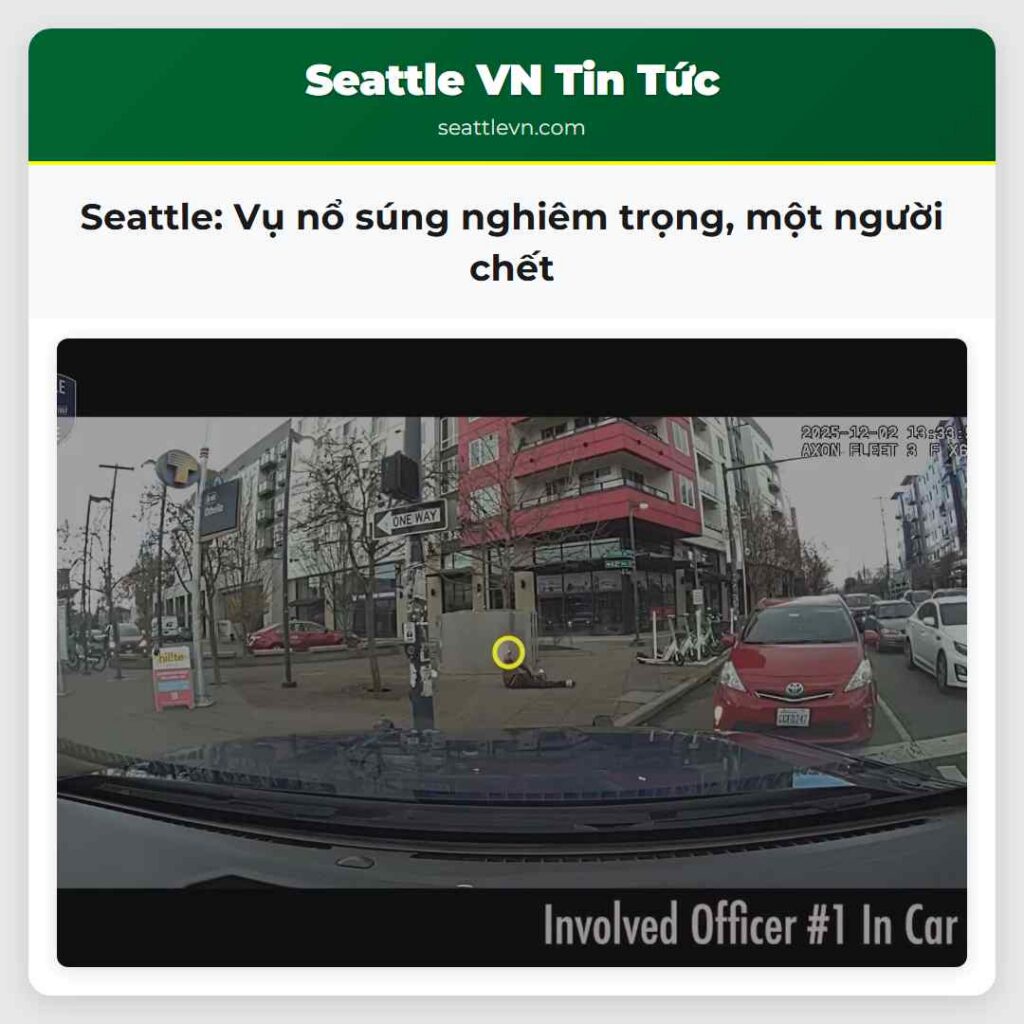 Seattle: Vụ nổ súng nghiêm trọng, một người chết