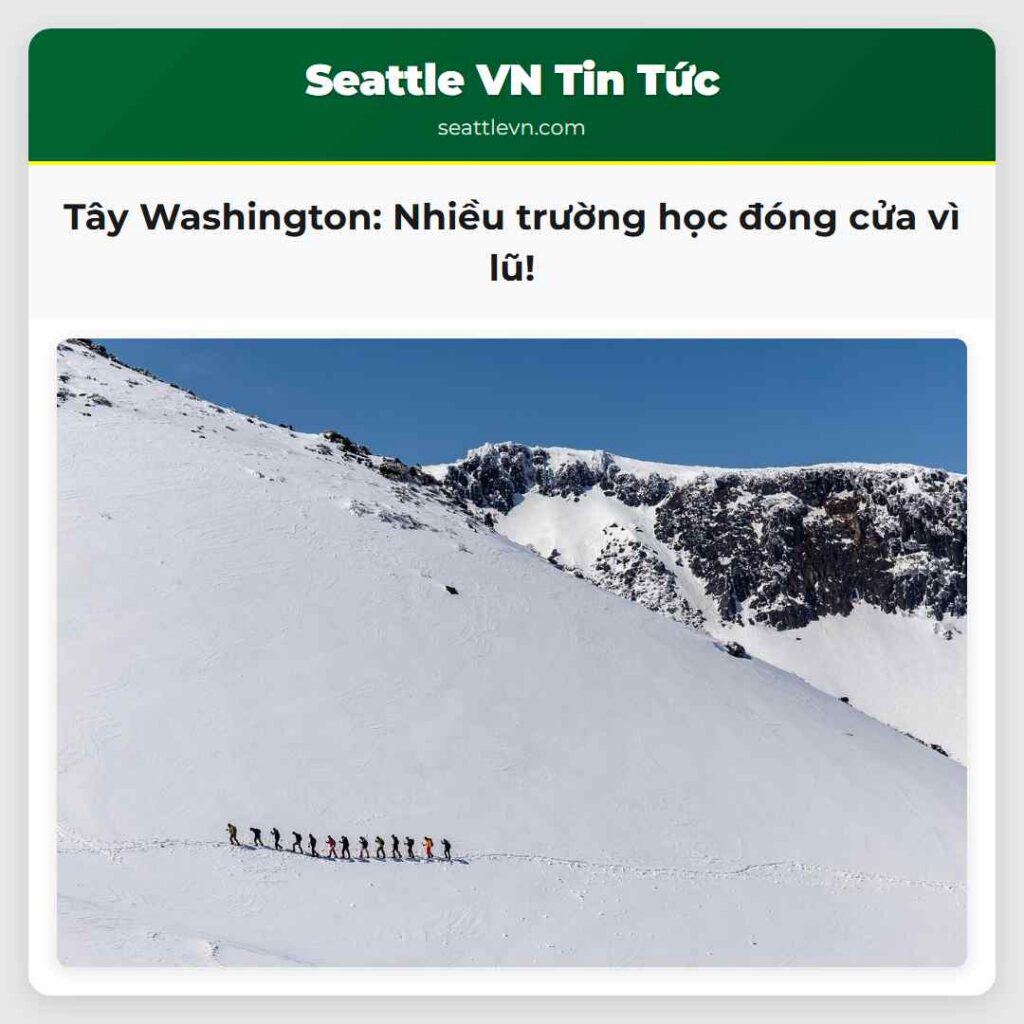 Tây Washington: Nhiều trường học đóng cửa vì lũ!